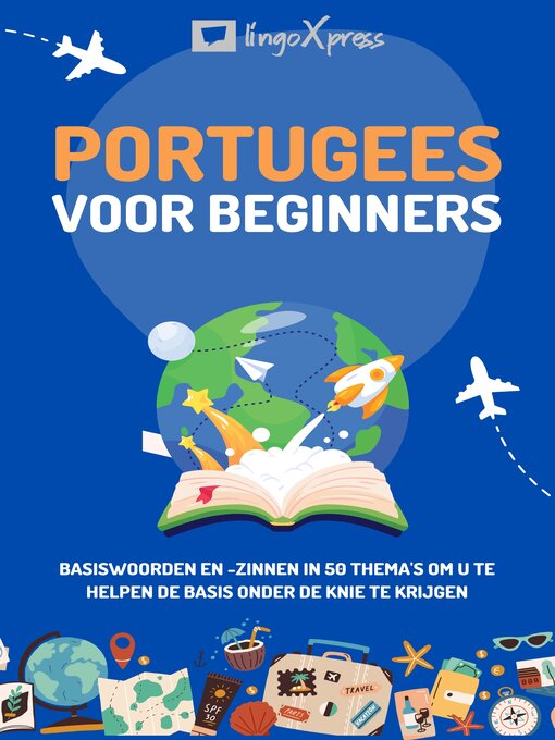 Title details for Portugees voor beginners by lingoXpress - Available
